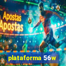 plataforma 56w